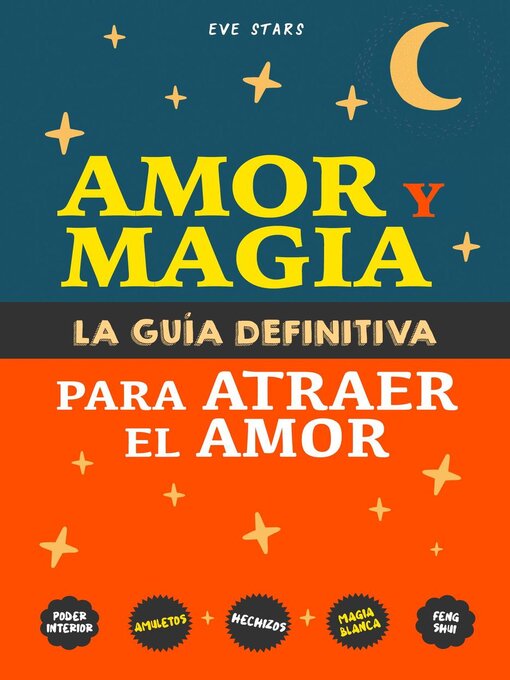 Title details for Amor y Magia. La guía definitiva para atraer el amor by Eve Stars - Available